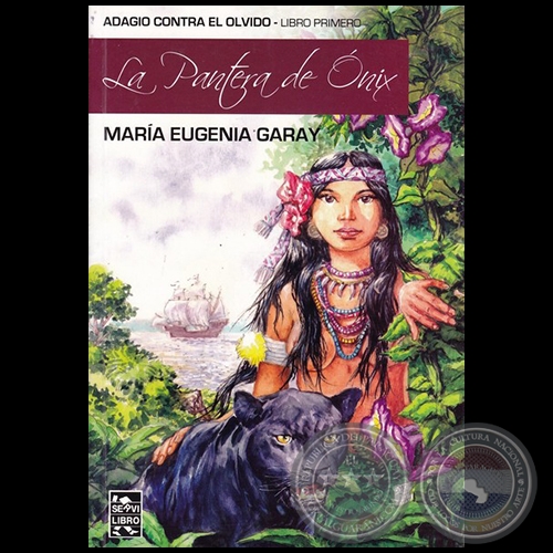 ADAGIO CONTRA EL OLVIDO - LA PANTERA DE ÓNIX - Autora: MARÍA EUGENIA GARAY - Año 2017